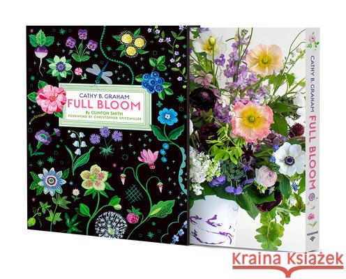 Cathy B. Graham: Full Bloom Christopher Spitzmiller 9780865654112 Vendome Press