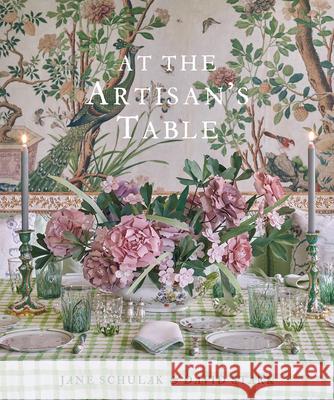 At the Artisan's Table Kathleen Hackett 9780865654136 Vendome Press