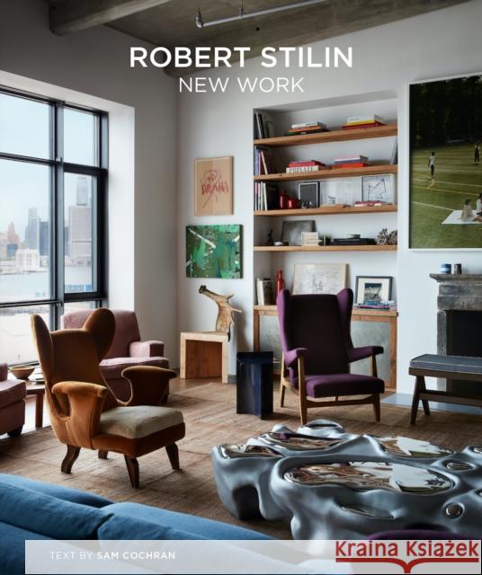 Robert Stilin: New Work Sam Cochran 9780865654655 Vendome Press