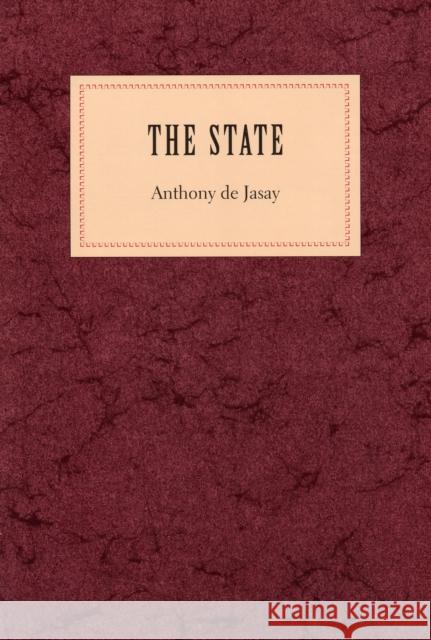 The State Jasay, Anthony De 9780865971714