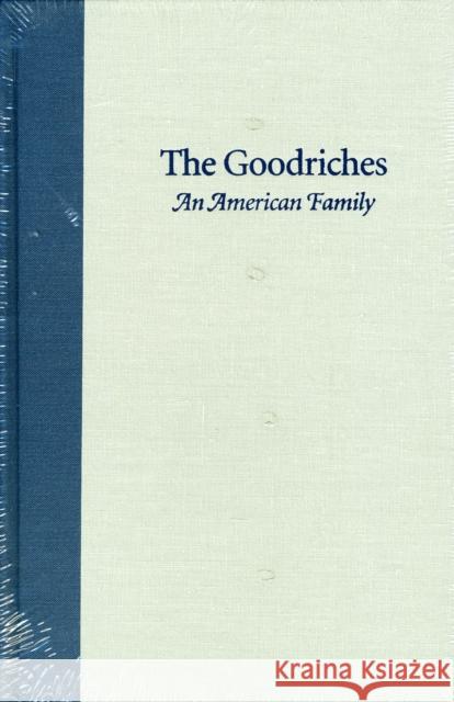 Goodriches: An American Family Starbuck 9780865971844