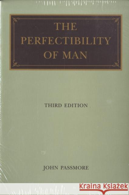 Perfectibility of Man, 3rd Edition John Passmore 9780865972582 Liberty Fund Inc