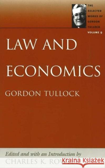 Law & Economics Charles K Rowley 9780865975286