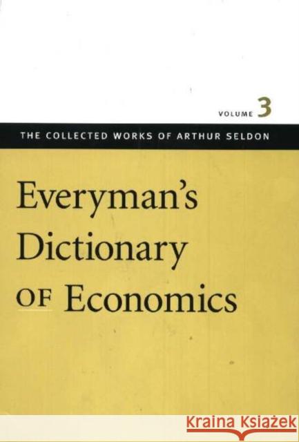 Everyman's Dictionary of Economics Colin Robinson 9780865975446 Liberty Fund Inc