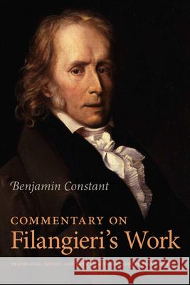 Commentary on Filangieri's Work Benjamin Constant 9780865978836 Liberty Fund Inc