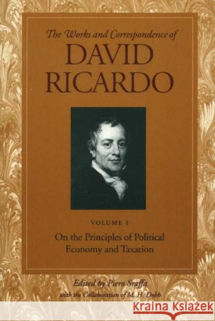 On the Principles of Political Economy and Taxation Ricardo, David 9780865979659 LIBERTY FUND INC.,U.S.