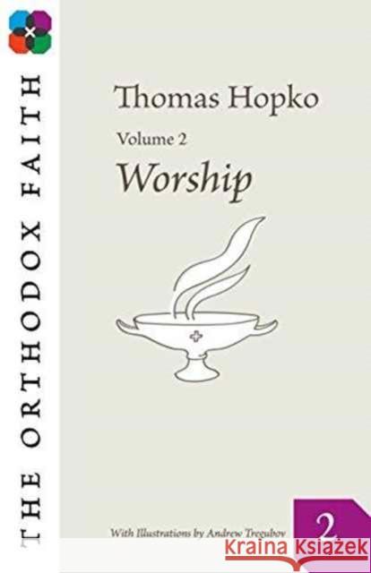 ORTHODOX FAITH VOL 2  HOPKO  THOMAS 9780866420815