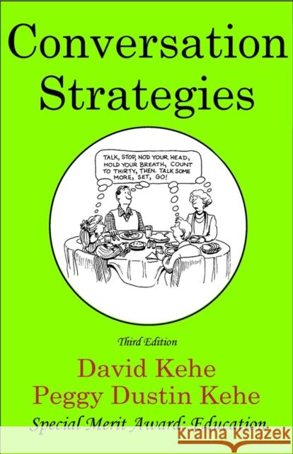 Conversation Strategies: Pair and Group Activities for Develping Communicative Competence David Kehe 9780866473699