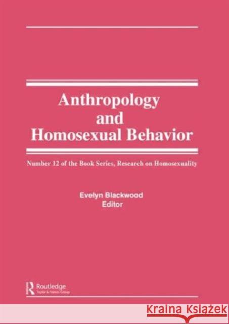 The Many Faces of Homosexuality : Anthropological Approaches to Homosexual Behavior Evelyn Blackwood Joseph M. Carrier John P. D 9780866564205 Haworth Press