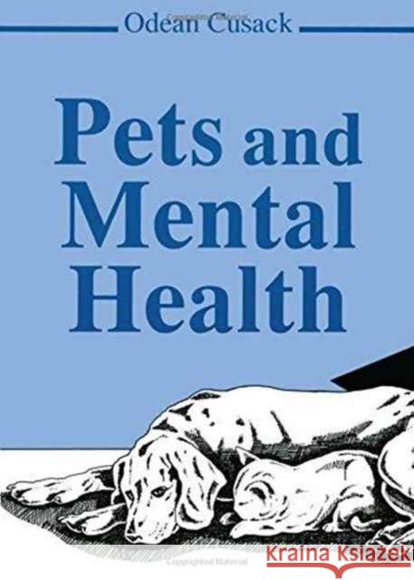 Pets and Mental Health Odean Cusack 9780866566520 Haworth Press