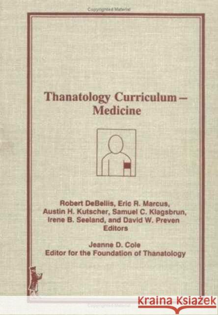 Thanatology Curriculum Medicine Cole, Jeanne D. 9780866567381