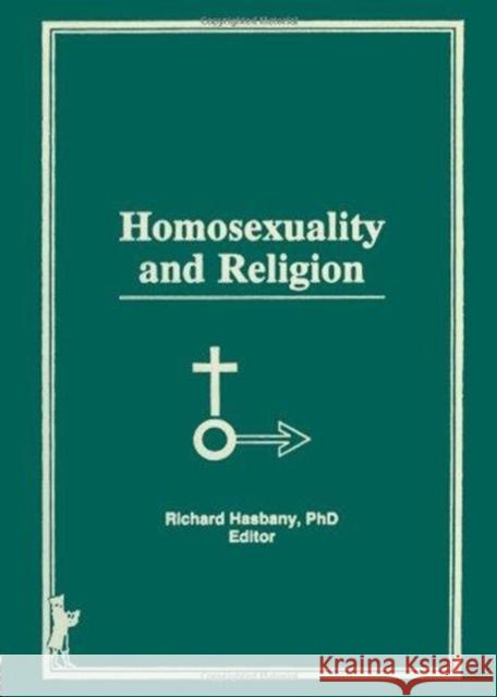 Homosexuality and Religion Richard L Hasbany 9780866569095 Taylor and Francis