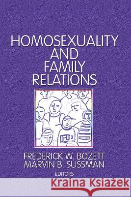 Homosexuality and Family Relations Frederick W. Bozett 9780866569477 CLEARWAY LOGISTICS PHASE 1B