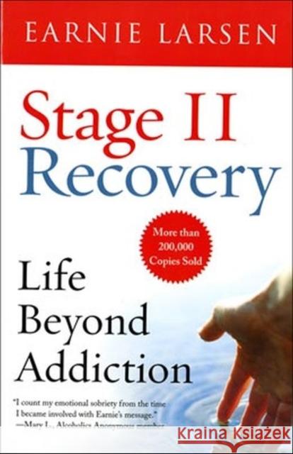 Stage II Recovery: Life Beyond Addiction Larsen, Earnie 9780866834605 HarperOne