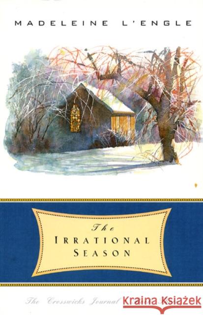 The Irrational Season Madeleine L'Engle 9780866839464