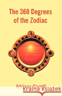 The 360 Degrees of the Zodiac Adriano Carelli 9780866900638 Hoover's