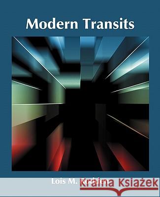 Modern Transits Lois Rodden 9780866901512