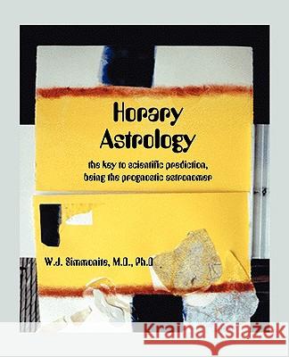 Horary Astrology W. J. Simmonite 9780866901611 American Federation of Astrologers