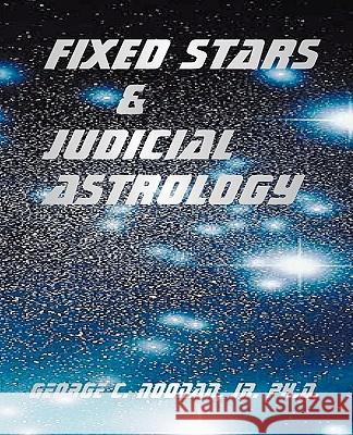 Fixed Stars and Judicial Astrology George C. Noonan 9780866903769 American Federation of Astrologers