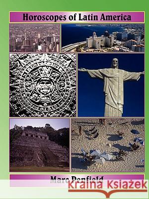 Horoscopes of Latin America Marc Penfield 9780866905800 American Federation of Astrologers