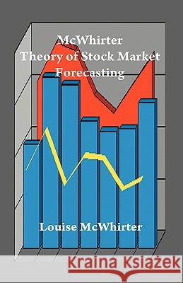 McWhirter Theory of Stock Market Forecasting Louise McWhirter 9780866905855 American Federation of Astrologers