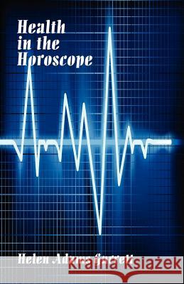 Health in the Horosope Helen Adams Garrett   9780866906241