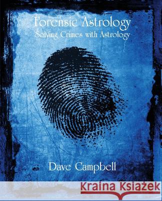 Forensic Astrology Dave Campbell 9780866906548