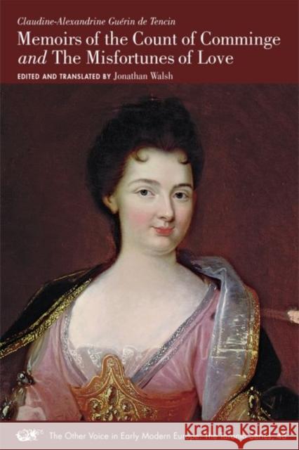 Memoirs of the Count of Comminge and the Misfortunes of Love: Volume 48 Guérin de Tencin, Claudine-Alexandrine 9780866985543 Acmrs Publications