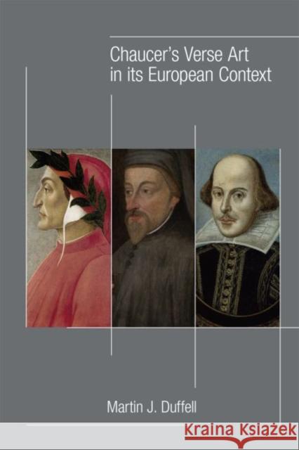 Chaucer's Verse Art in Its European Context: Volume 513 Duffell, Martin J. 9780866985697 State University of New York at Binghamton,Me