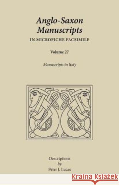 Manuscripts in Italy: Volume 533 Lucas, Peter J. 9780866985901