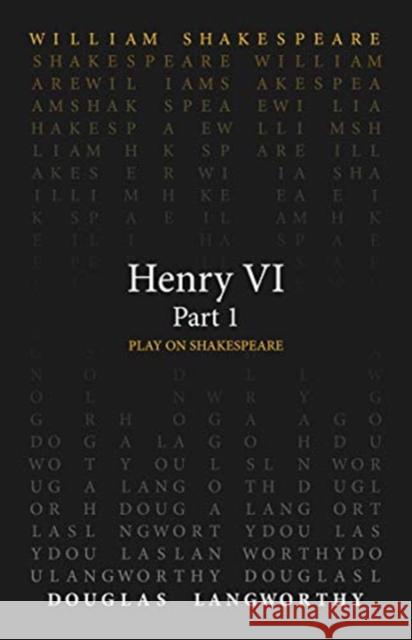 Henry VI, Part 1 William Shakespeare Douglas Langworthy 9780866986700 Arizona Center for Medieval & Renaissance Stu