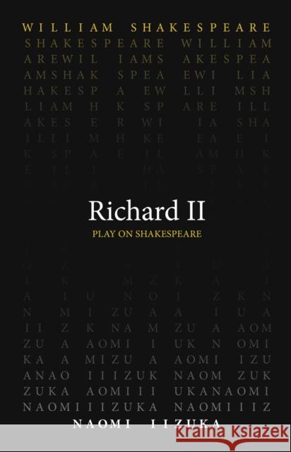 Richard II Naomi Iizuka 9780866986748 Arizona Center for Medieval & Renaissance Stu