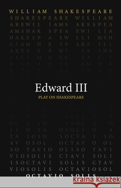 Edward III William Shakespeare Octavio Solis 9780866987813