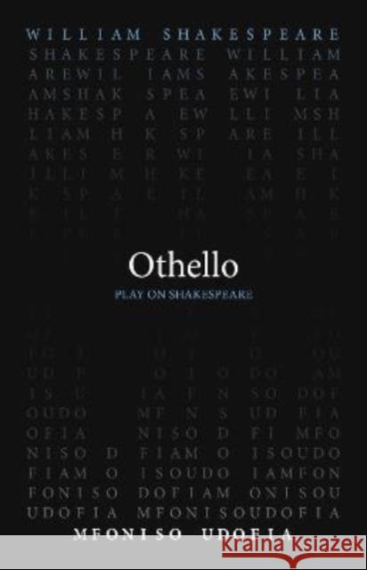 Othello William Shakespeare Mfonsio Udofia 9780866988254 Arizona Center for Medieval & Renaissance Stu