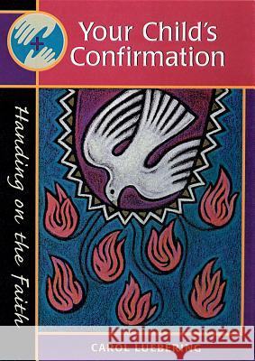 Your Child's Confirmation Carol Luebering 9780867163452 Saint Anthony Messenger Press