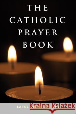 The Catholic Prayer Book Michael Buckley 9780867169584 Servant Books
