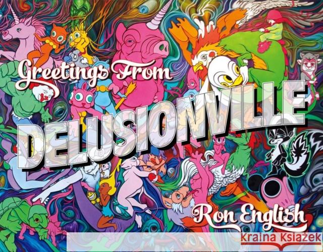 Greetings from Delusionville Ron English 9780867198898