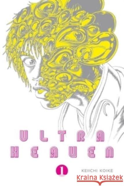 Ultra Heaven Volume 1 Keiichi Koike Ajani Oloye Colin Turner 9780867199291 Last Gasp