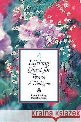 Lifelong Quest for Peace Ikeda, Daisaku 9780867202786 Jones & Bartlett Publishers