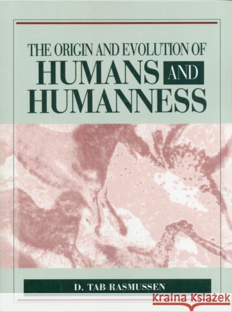 Origin & Evolution of Humans & Humanness Rasmussen, D. Tab 9780867208573 Jones & Bartlett Publishers