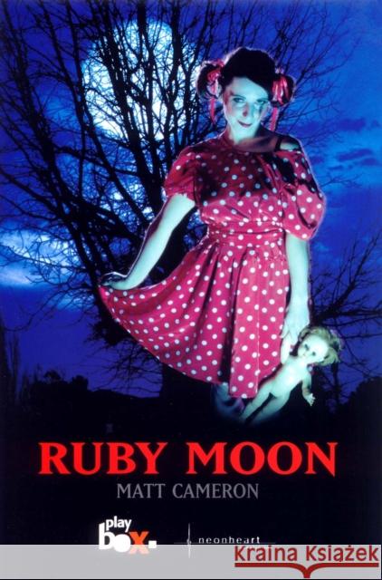 RUBY MOON Mike Cameron 9780868197746 CURRENCY PRESS PTY LTD