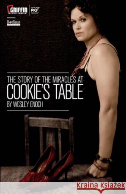 The Story of the Miracles at Cookie's Table Wesley Enoch 9780868198033 CURRENCY PRESS PTY LTD