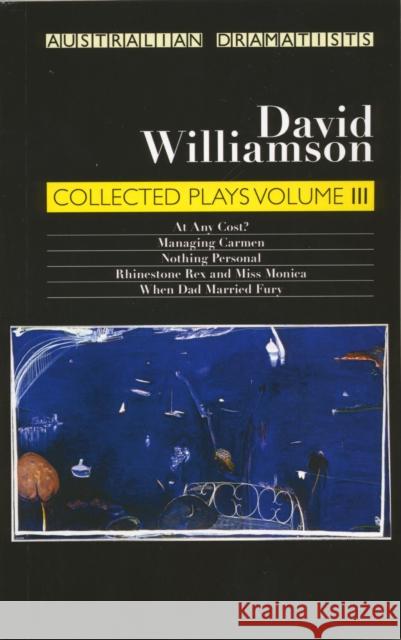 Williamson: Collected Plays Volume III Williamson, David 9780868199634