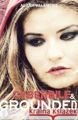 Cyberbile / Grounded Alana Valentine 9780868199849 GAZELLE BOOK SERVICES