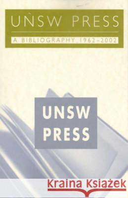UNSW Press : A Bibliography 1961-2002  9780868404868 UNSW Press