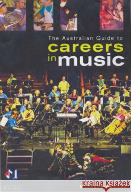 Australian Guide to Careers in Music  9780868405100 NewSouth Publishing