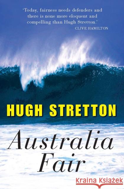 Australia Fair Hugh Stretton 9780868405391 UNSW Press