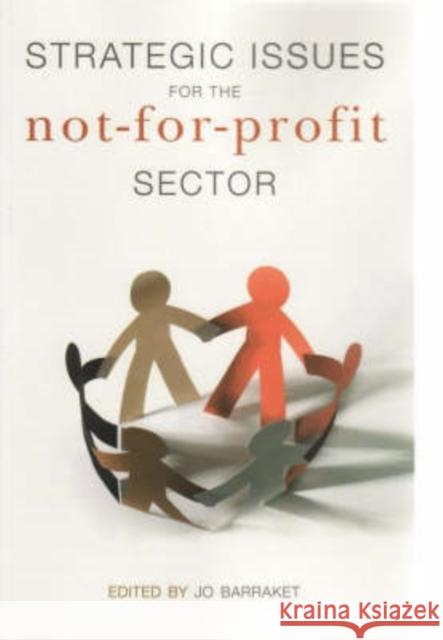 Strategic Issues in the Not-For-Profit Sector Barraket, Jo 9780868409344 UNSW Press