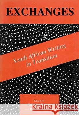 Exchanges : South African Writing in Transition Duncan Brown 9780869807897 University of Kwazulu Natal Press