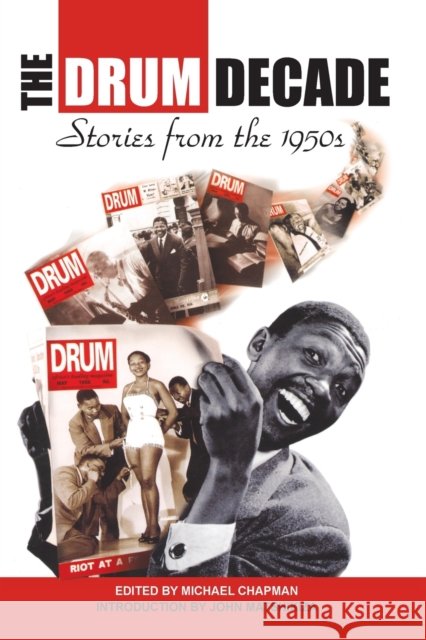 Drum Decade-The 2nd Edition: Stories from the 1950's University of Kwazulu-Natal Press 9780869809853 University of Kwazulu Natal Press